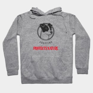 Adopting Protects Nature #1 Hoodie